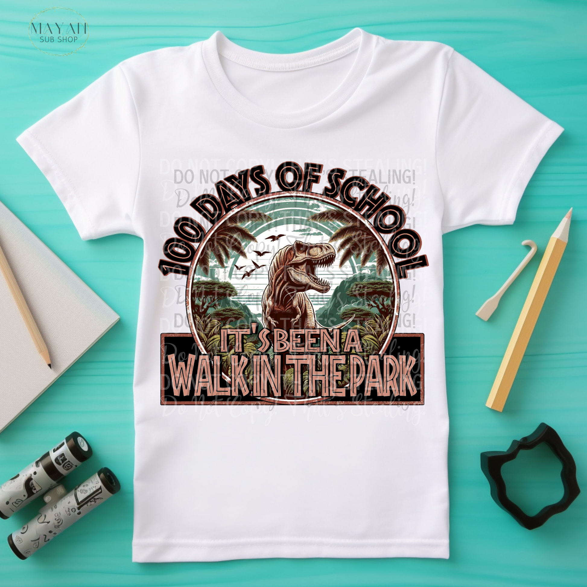 Walk in the park 100 days kids shirt. -Mayan Sub Shop
