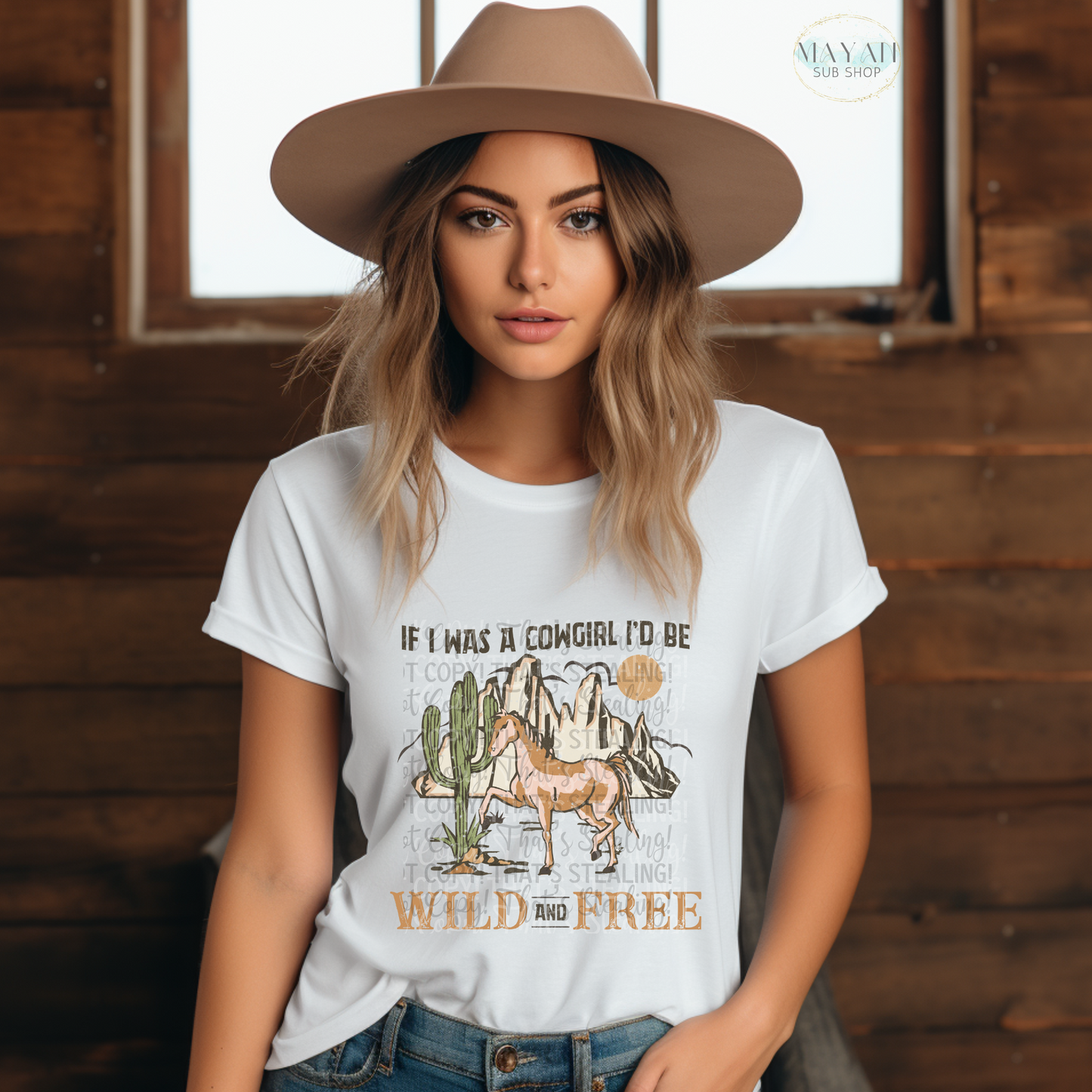 If I Was A Cowgirl Shirt - Mayan Sub Shop