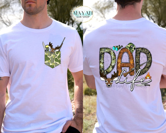 Dad life hunting shirt. -Mayan Sub Shop
