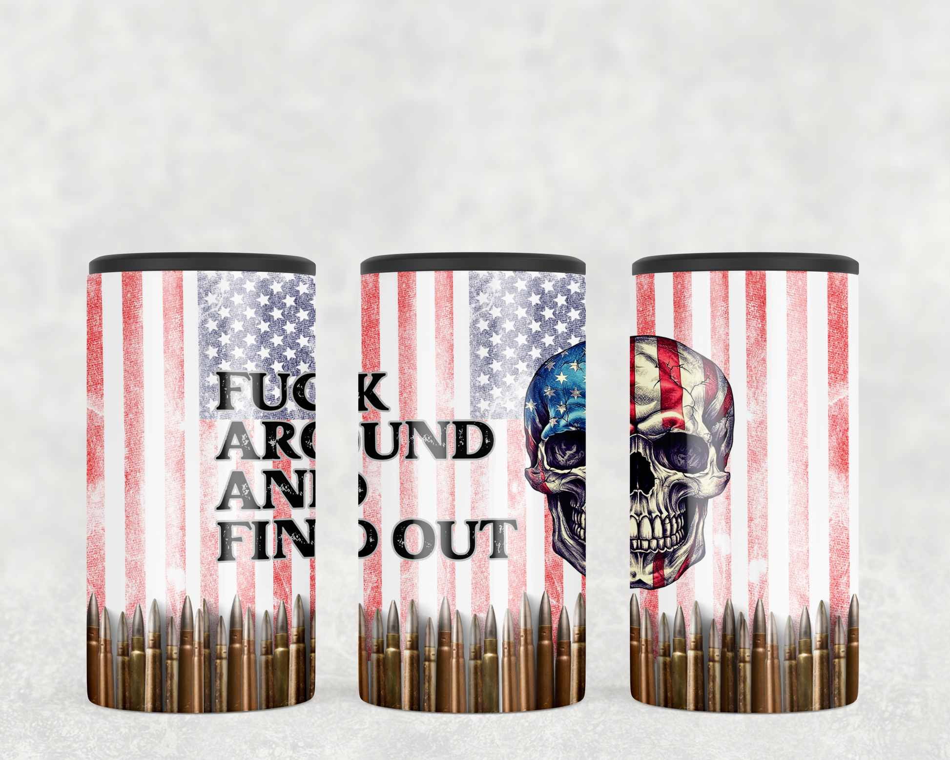 Fuck around and find out 4-in-1 slim can cooler with a skull head, US flag and bullets.