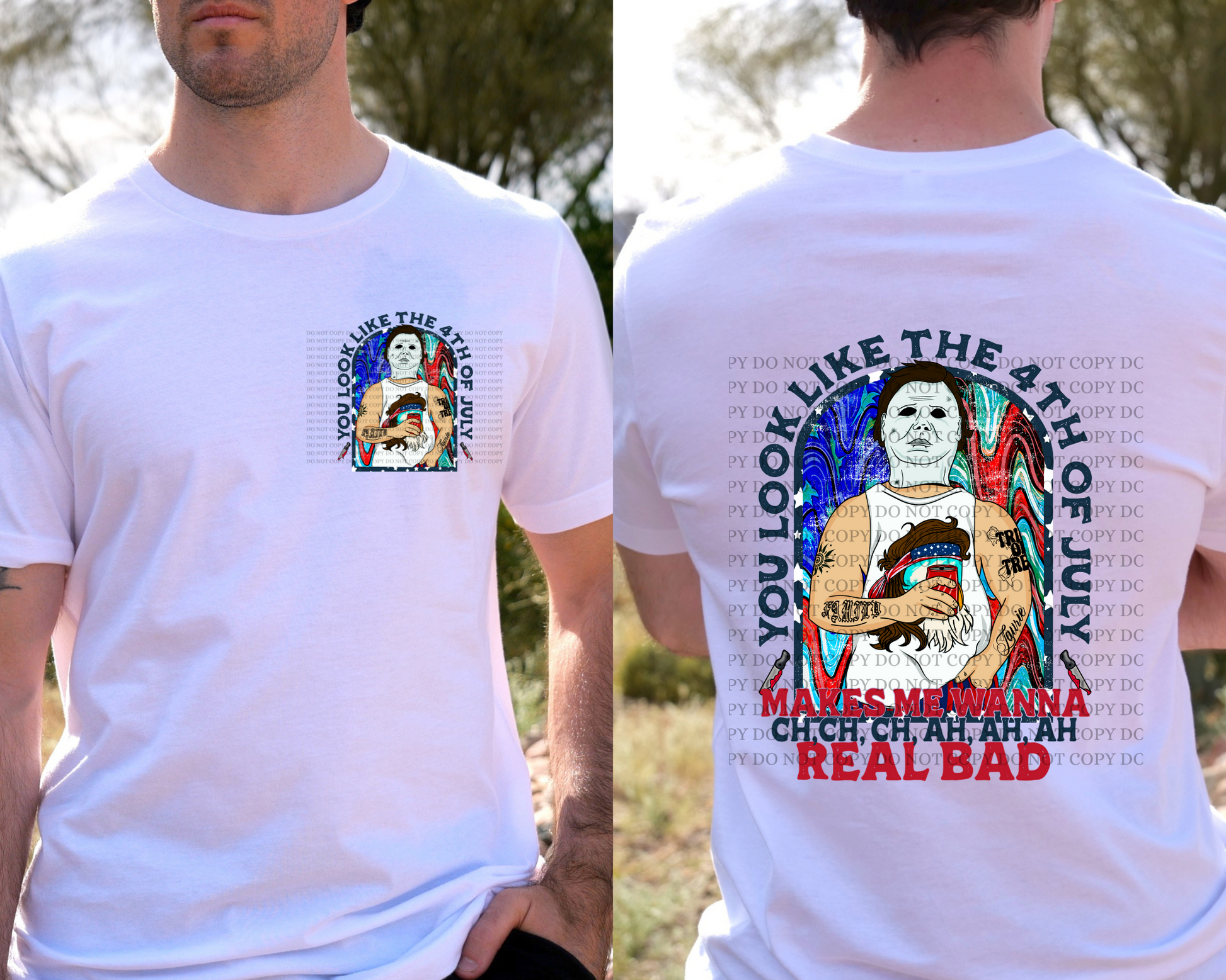 You look like the fourth of July shirt. Front and back. - Mayan Sub Shop