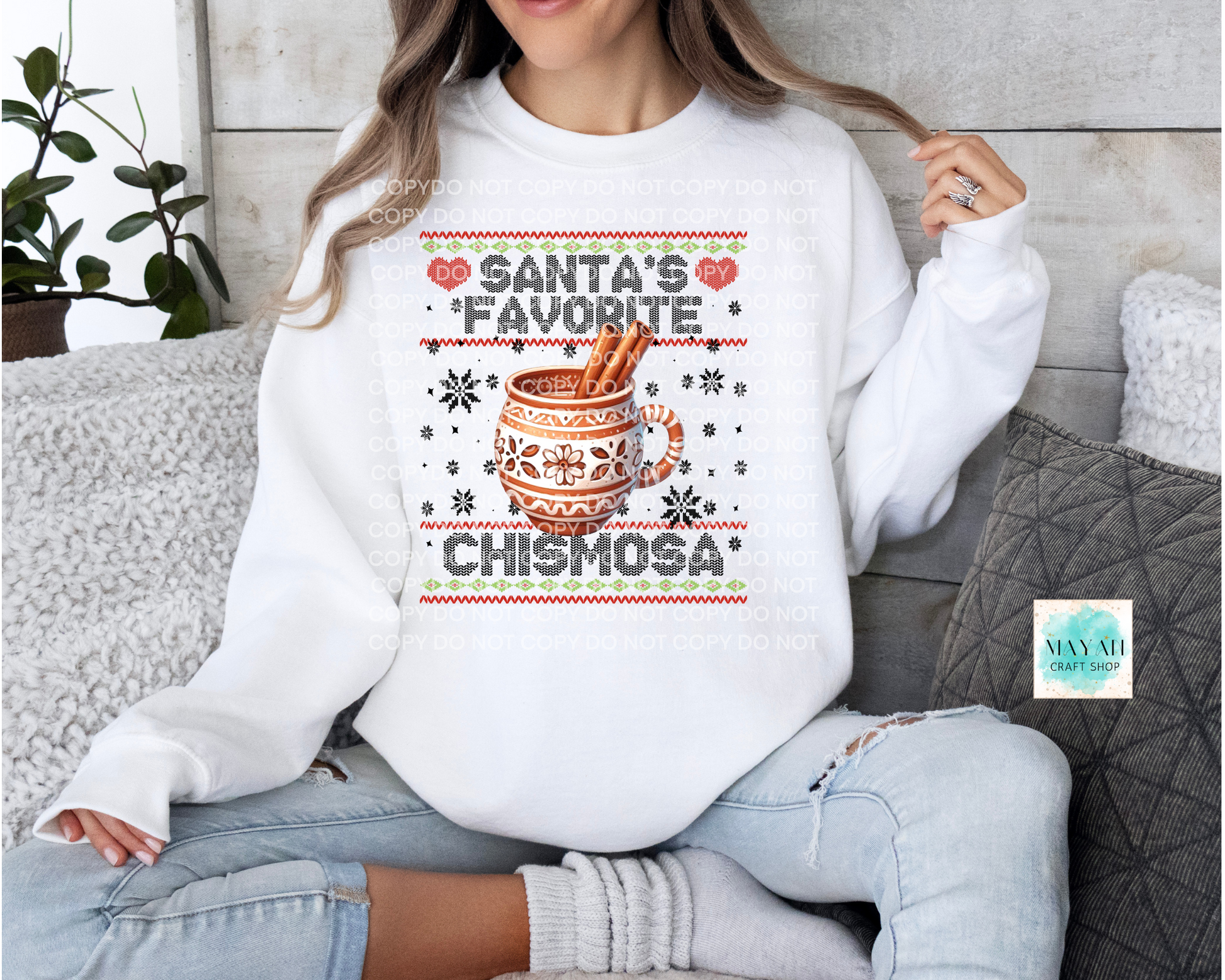 Santa's favorite chismosa white sweatshirt. -Mayan Craft Shop