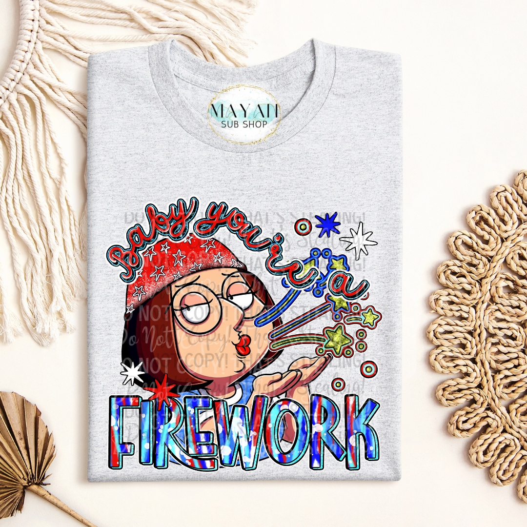 You're A Firework Shirt