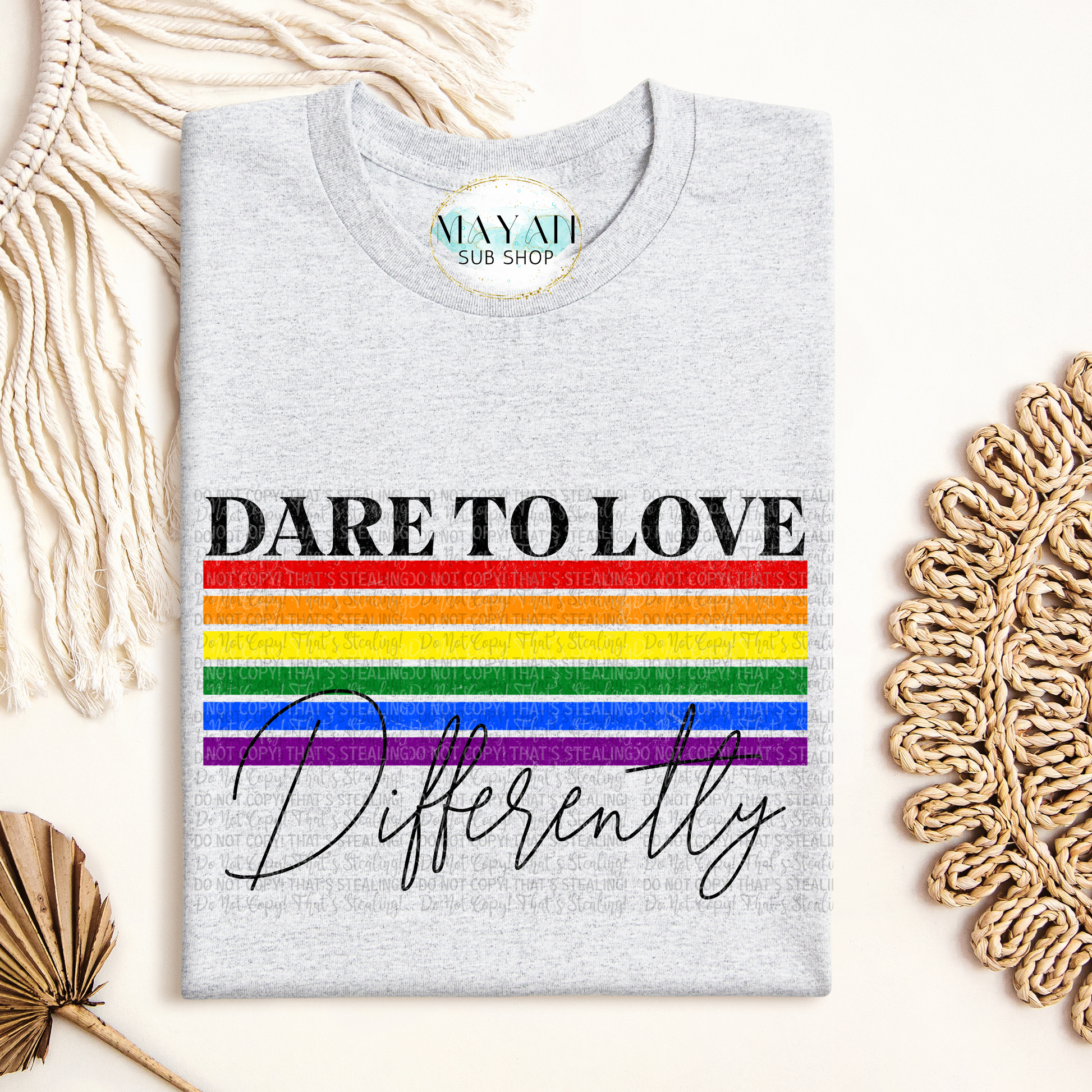 Dare to love differently shirt. -Mayan Sub Shop