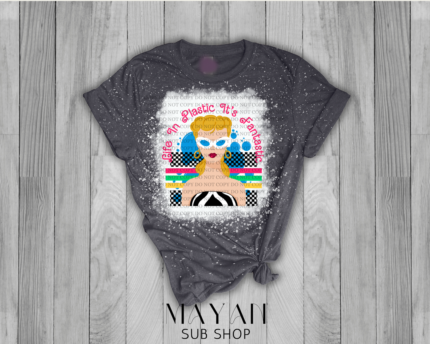 Life in plastic, so fantastic heather charcoal shirt. - Mayan Sub Shop
