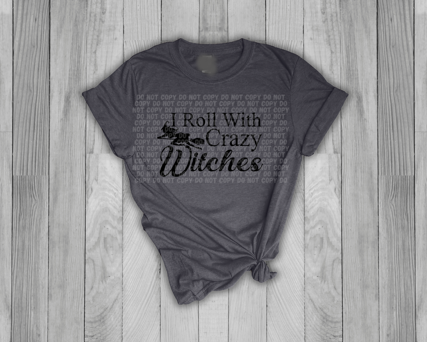 I Roll With Crazy Witches Shirt - Mayan Sub Shop