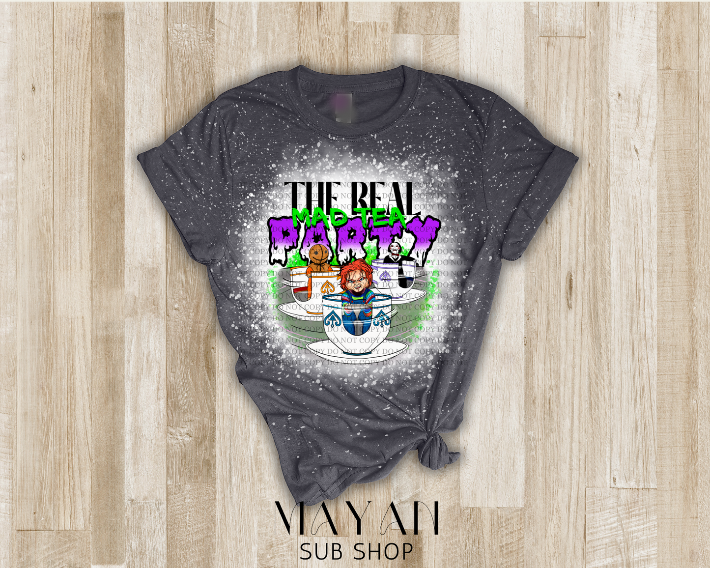 The real mad tea party bleached shirt - Mayan Sub Shop