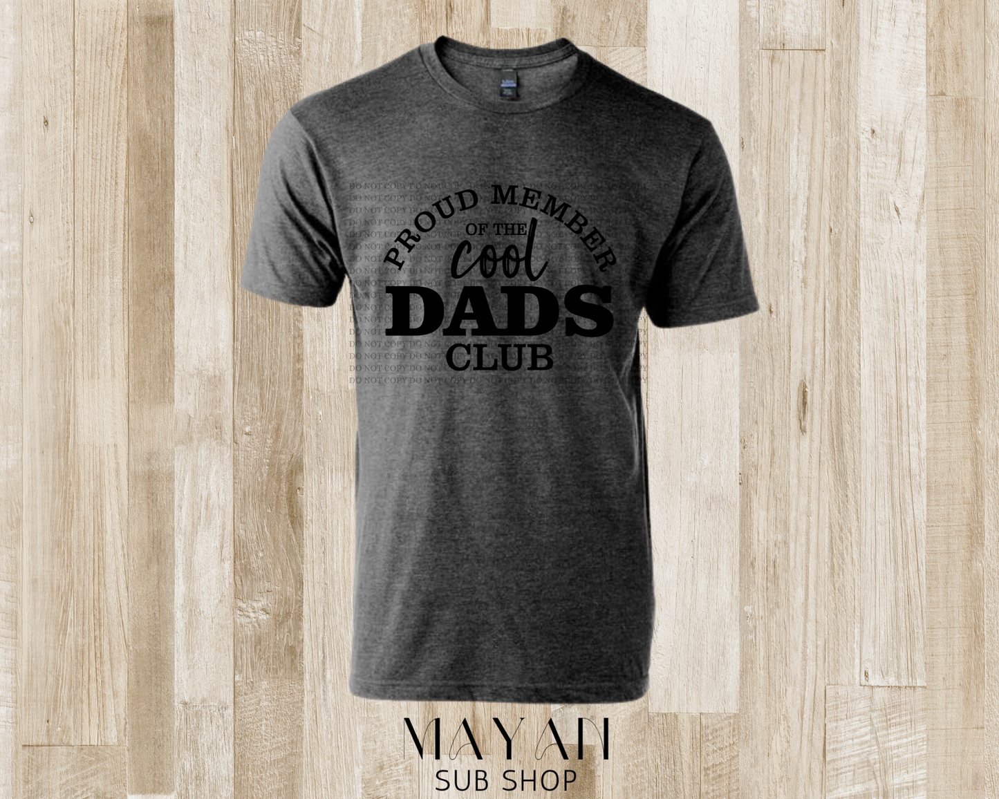 Cool dads club shirt - Mayan Sub Shop