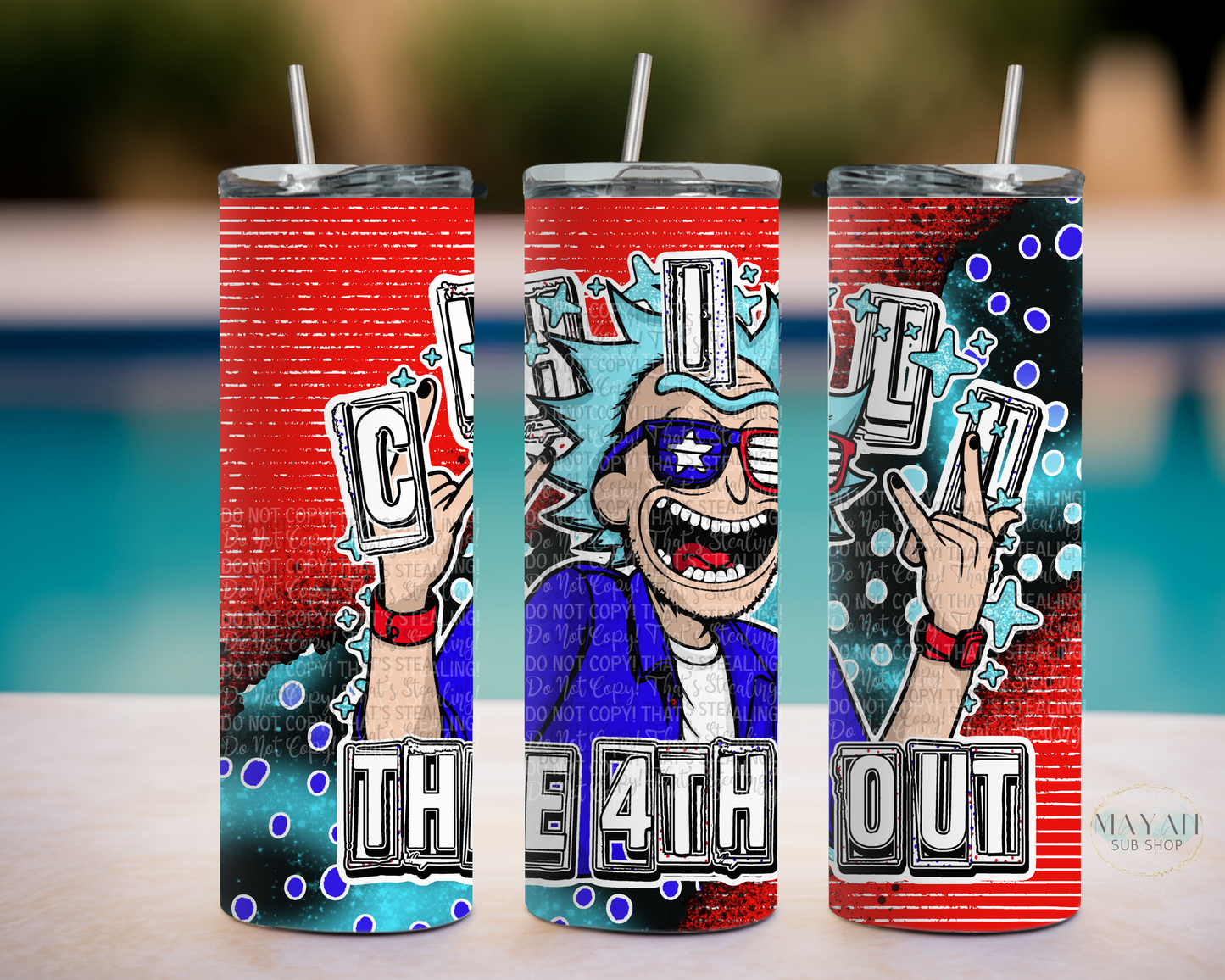 Chill the 4th out tumbler. -Mayan Sub Shop