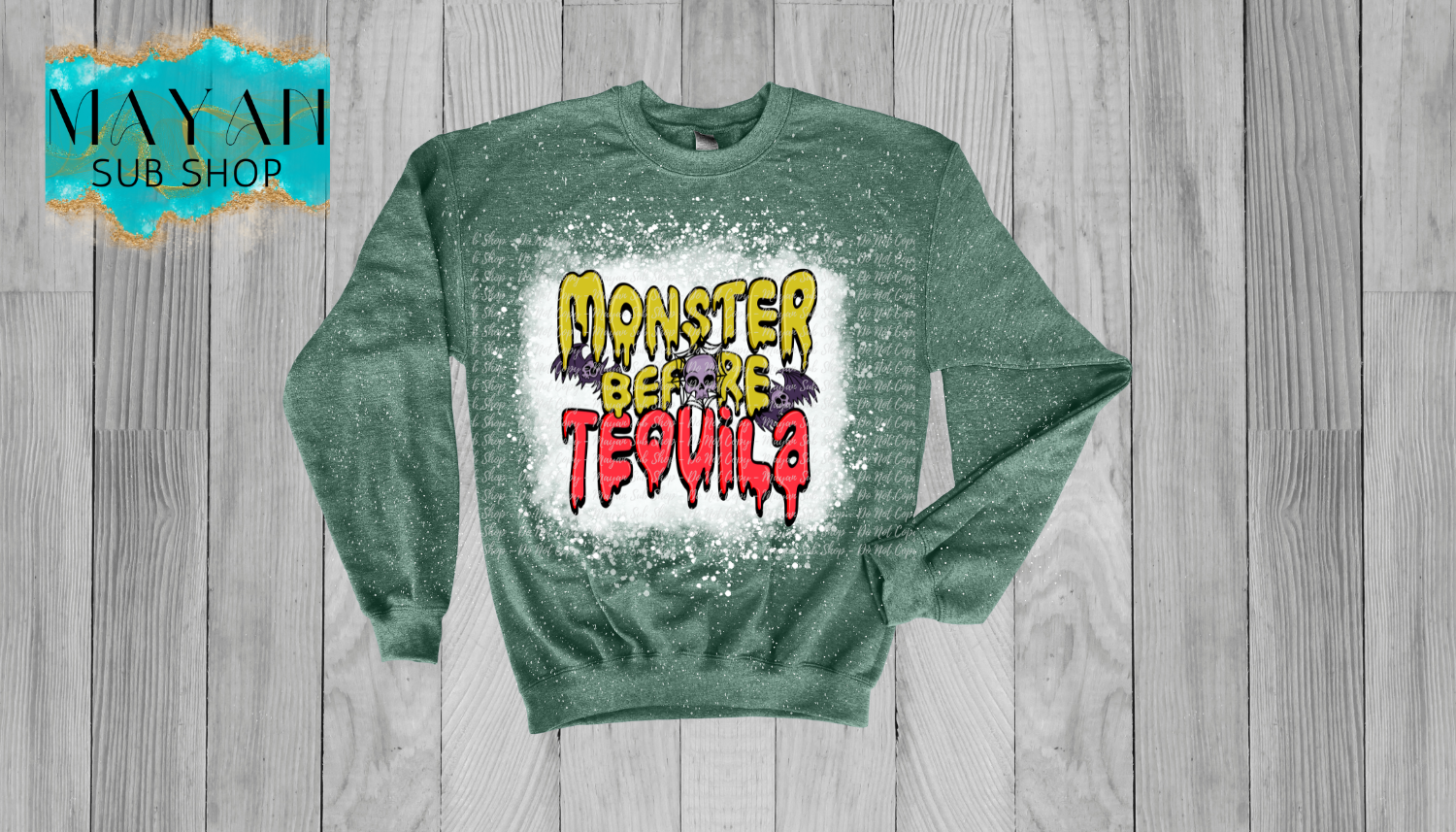 Monster Before Tequila Bleached Sweatshirt - Mayan Sub Shop
