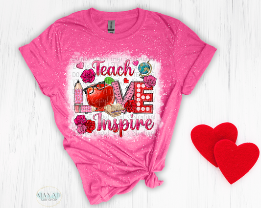 Teach Love Inspire in heather heliconia bleached shirt. -Mayan Sub Shop