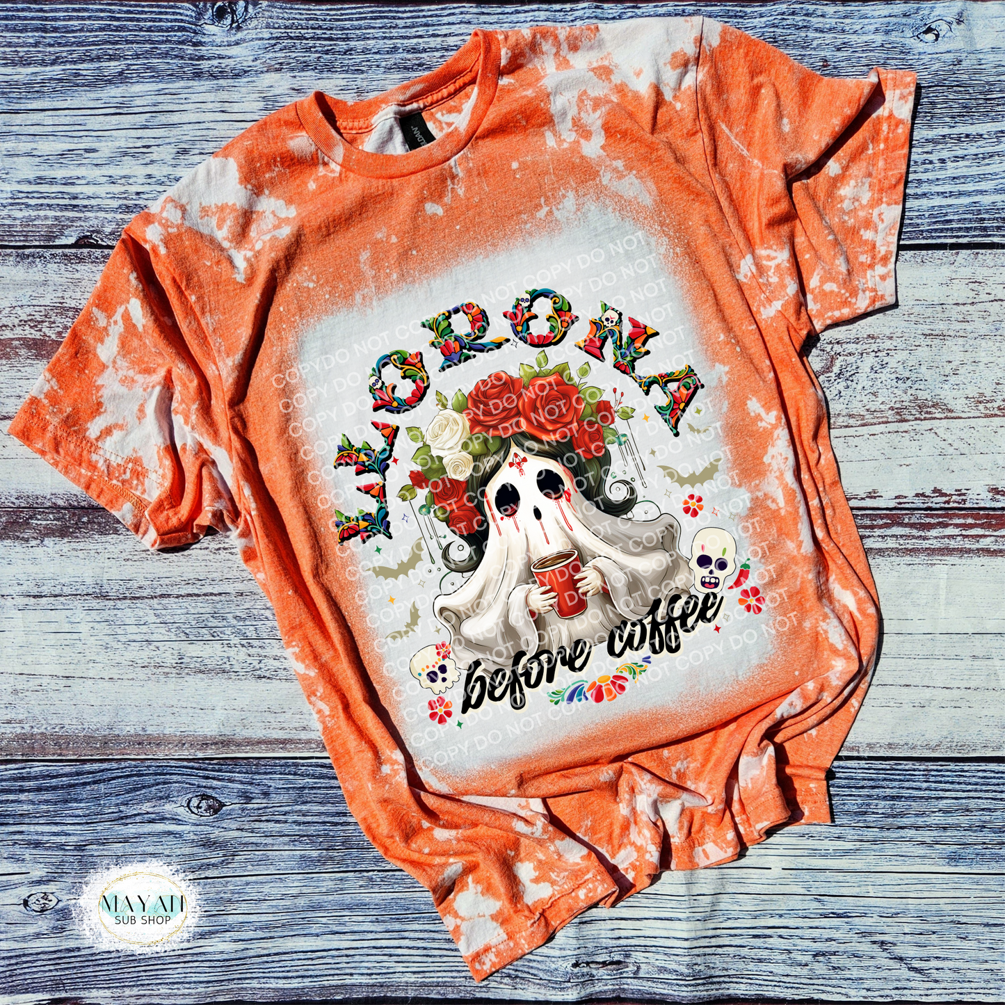 Llorona before coffee heather orange bleached tee. -Mayan Sub Shop