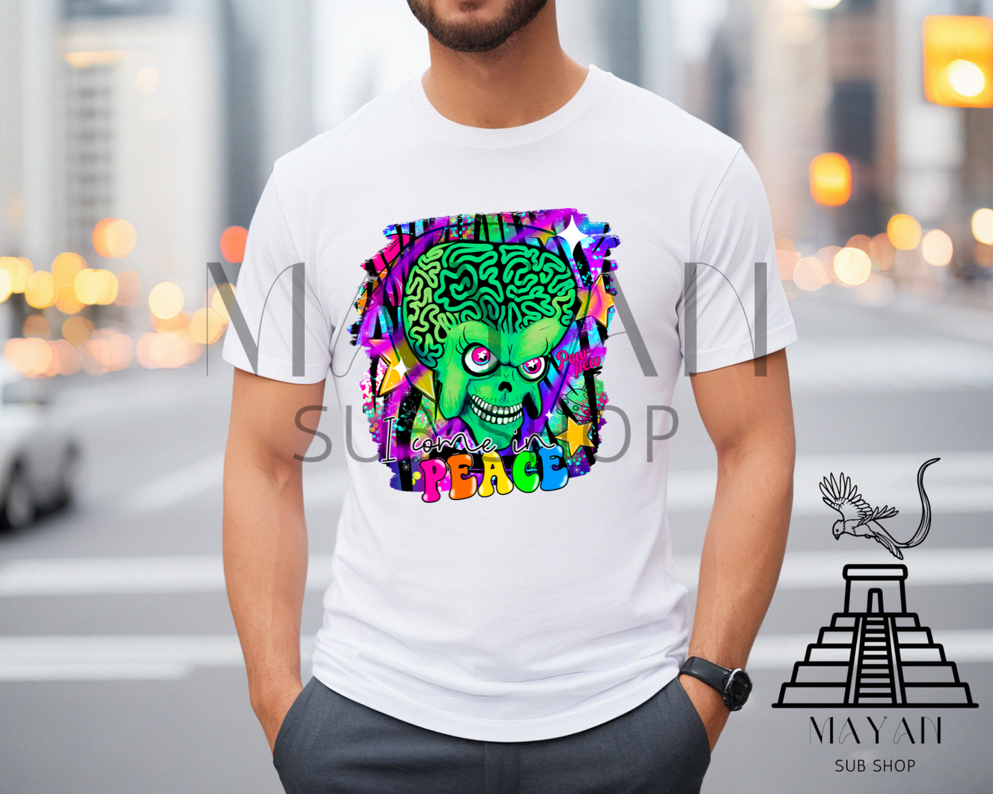 I come in peace shirt - Mayan Sub Shop