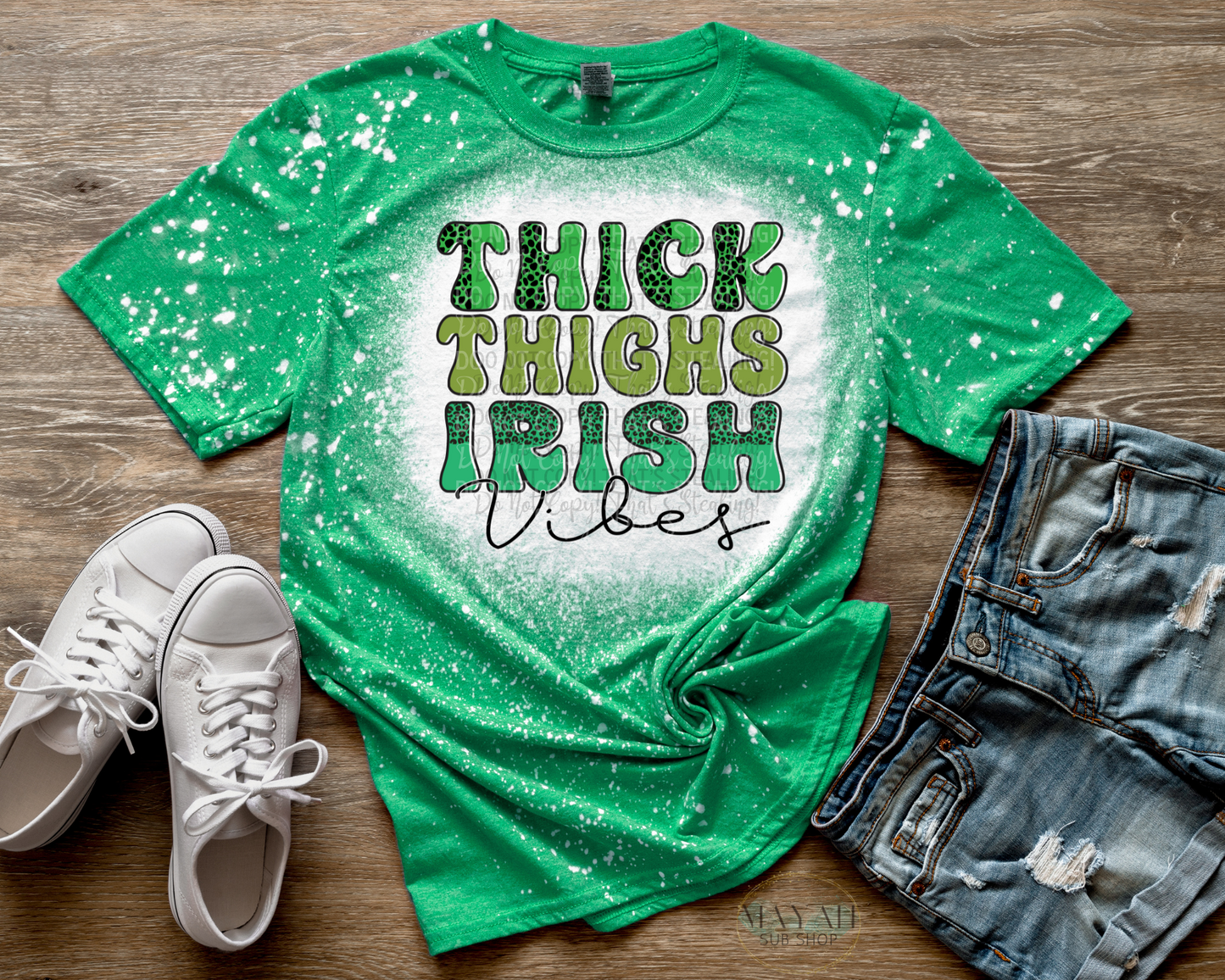 Thick thighs irish vibes bleached tee. -Mayan Sub Shop