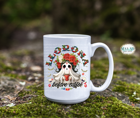 Llorona before coffee mug. -Mayan Sub Shop