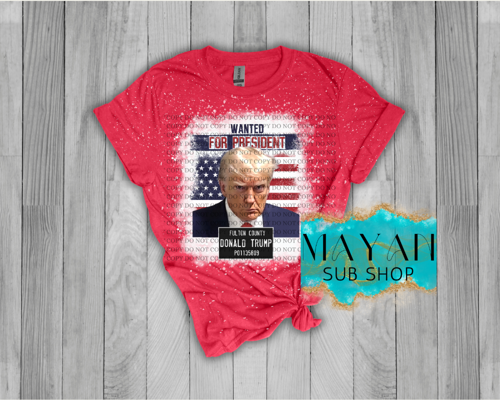 Wanted For President Bleached Shirt - Mayan Sub Shop