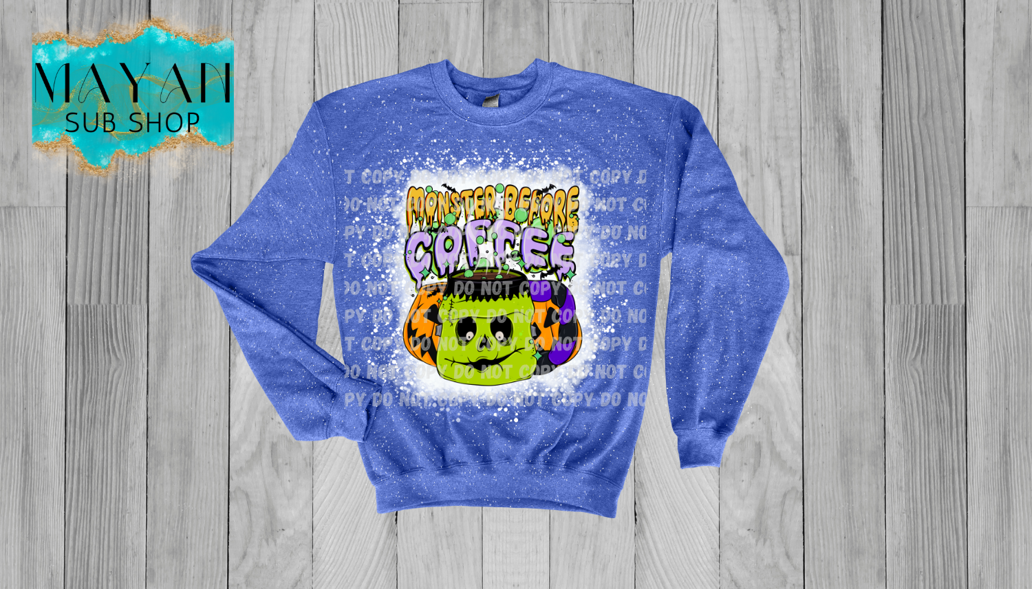 Monster Before Coffee Bleached Sweatshirt - Mayan Sub Shop