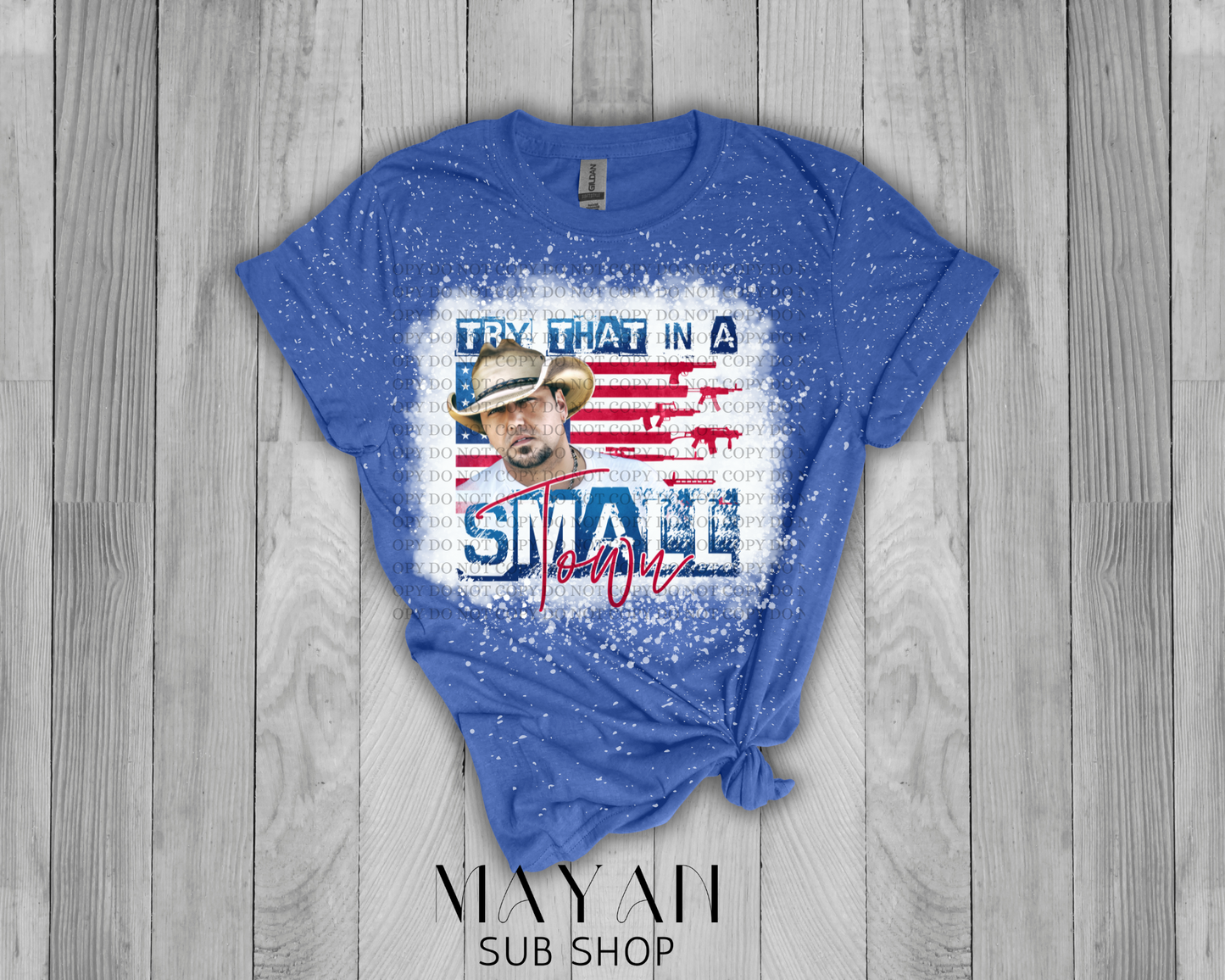 Try in Small Town in Heather royal blue bleached shirt. - Mayan Sub Shop