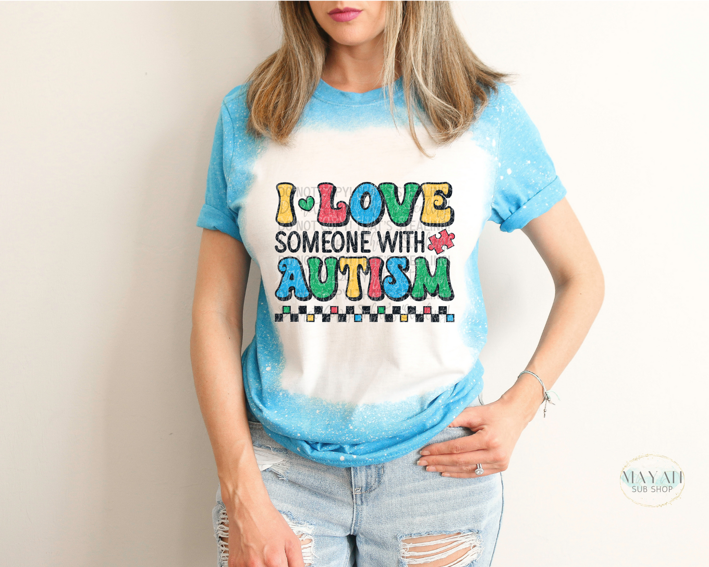 I Love Someone With Autism Bleached Tee - Mayan Sub Shop