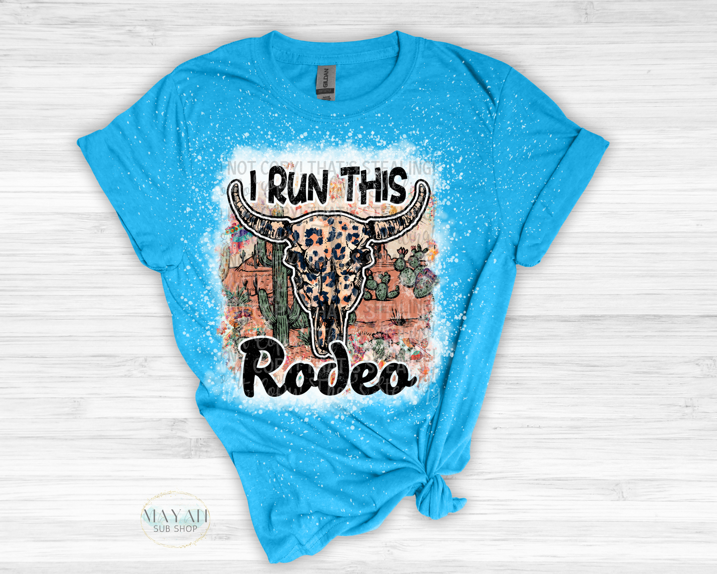 I Run This Rodeo Bleached Shirt - Mayan Sub Shop