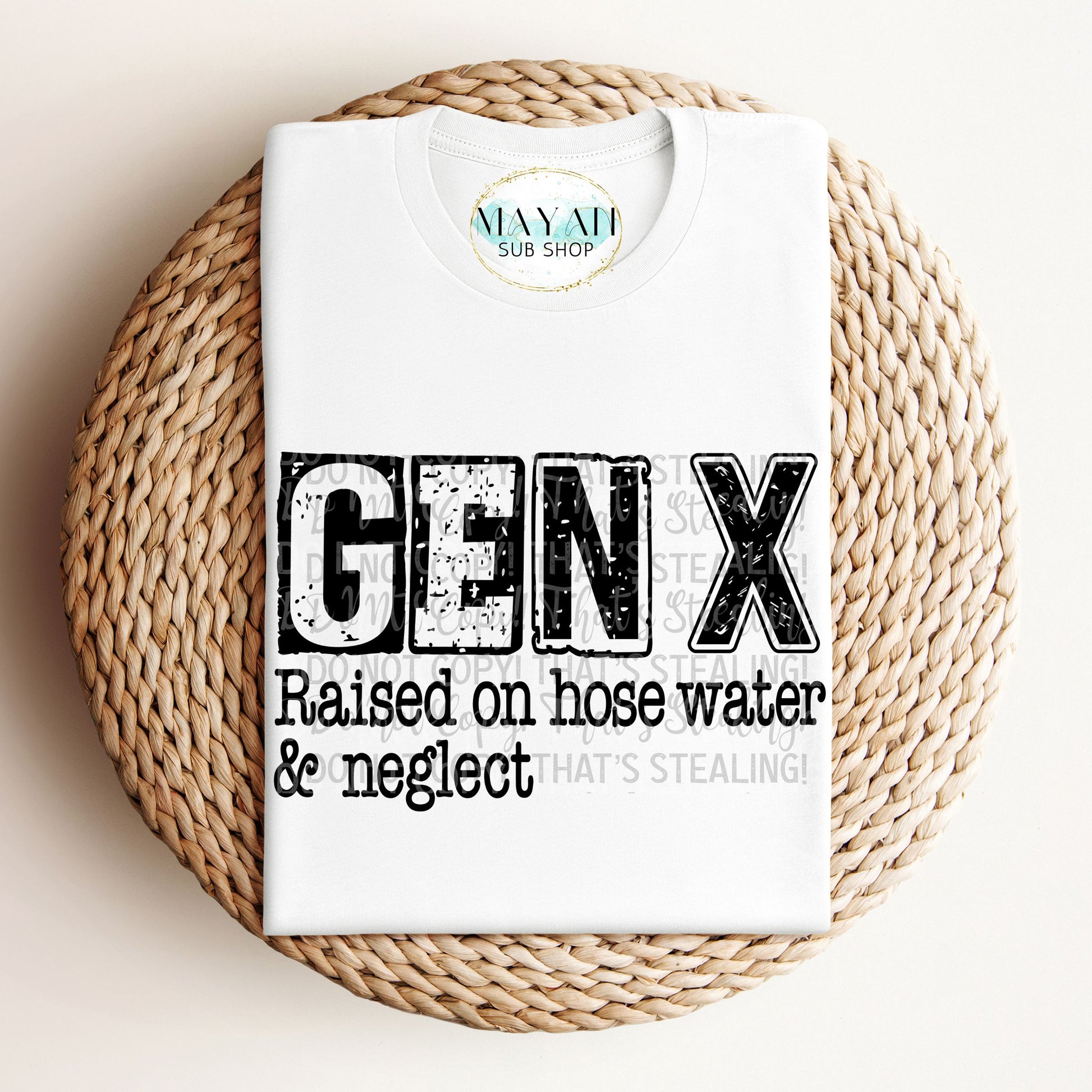 Gen X shirt. -Mayan Sub Shop
