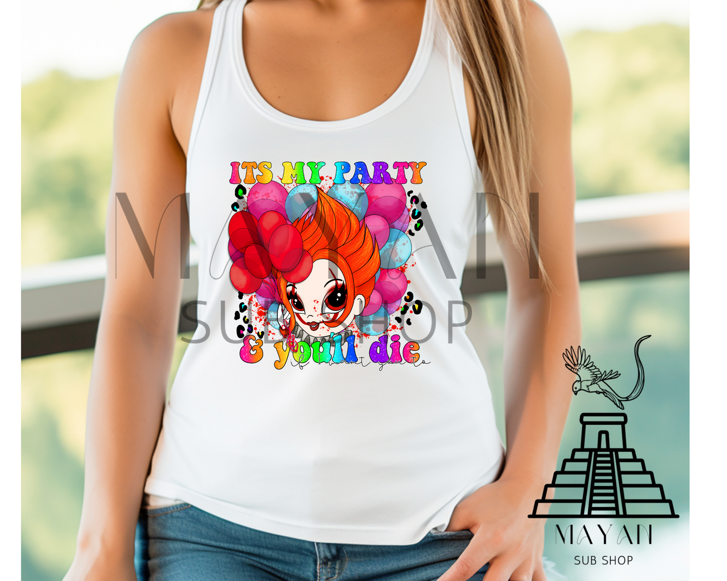 It's my party tank top - Mayan Sub Shop